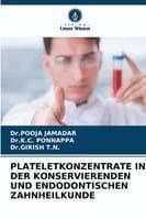 Plateletkonzentrate in Der Konservierenden Und Endodontischen Zahnheilkunde
