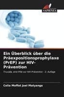Überblick über die Präexpositionsprophylaxe (PrEP) zur HIV-Prävention