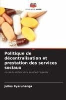 Politique de décentralisation et prestation des services sociaux