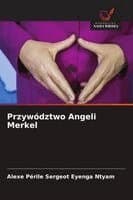 Przywództwo Angeli Merkel
