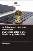 Bitcoin en tant que leader des cryptomonnaies