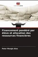 Financement pondéré par élève et allocation des ressources financières