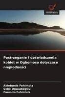 Postrzeganie i doświadczenia kobiet w Ogbomoso dotyczące nieplodności