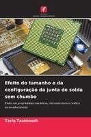 Efeito do tamanho e da configuração da junta de solda sem chumbo