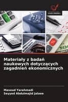Materialy z badań naukowych dotyczących zagadnień ekonomicznych