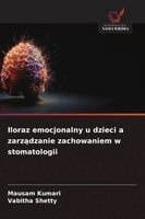 Iloraz emocjonalny u dzieci a zarządzanie zachowaniem w stomatologii