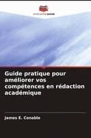 Guide pratique pour améliorer vos compétences en rédaction académique