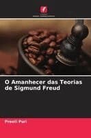 O Amanhecer das Teorias de Sigmund Freud
