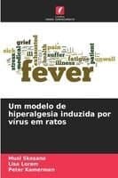 Um modelo de hiperalgesia induzida por vírus em ratos