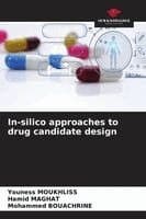 In-silico approaches to drug candidate design