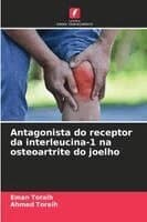 Antagonista do receptor da interleucina-1 na osteoartrite do joelho