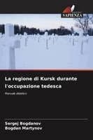 regione di Kursk durante l'occupazione tedesca