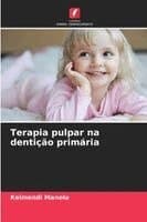 Terapia pulpar na dentição primária
