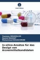 In-silico-Ansätze für das Design von Arzneimittelkandidaten