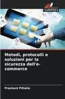 Metodi, protocolli e soluzioni per la sicurezza dell'e-commerce