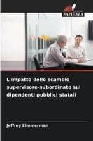 L'impatto dello scambio supervisore-subordinato sui dipendenti pubblici statali