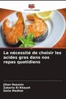 nécessité de choisir les acides gras dans nos repas quotidiens