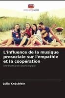 L'influence de la musique prosociale sur l'empathie et la coopération