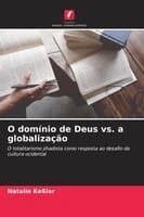 O domínio de Deus vs. a globalização