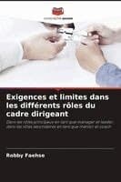 Exigences et limites dans les différents rôles du cadre dirigeant