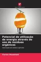 Potencial de utilização de energia através do uso de resíduos orgânicos