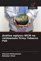 Analiza wplywu WCM na rentownośc firmy Tobacco Pak