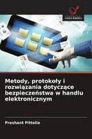 Metody, protokoly i rozwiązania dotyczące bezpieczeństwa w handlu elektronicznym