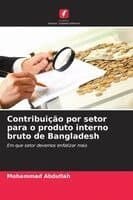 Contribuição por setor para o produto interno bruto de Bangladesh