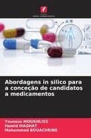 Abordagens in silico para a conceção de candidatos a medicamentos
