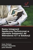 Ramy Integracji Spoleczno-Technicznej w zakresie Gotowości do Wdrożenia ICT w Edukacji