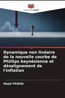 Dynamique non linéaire de la nouvelle courbe de Phillips keynésienne et désalignement de l'inflation