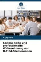 Soziale Reife und professionelle Wahrnehmung von D.T.Ed-Studierenden