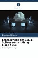 Lebenszyklus der Cloud-Softwareentwicklung Cloud SDLC