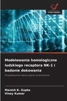 Modelowanie homologiczne ludzkiego receptora NK-1 i badanie dokowania