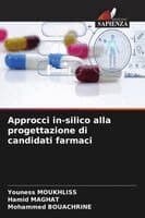 Approcci in-silico alla progettazione di candidati farmaci
