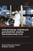 Interpretacja niektórych parametrów analizy biochemicznej krwi