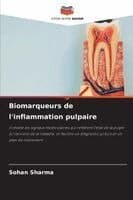 Biomarqueurs de l'inflammation pulpaire