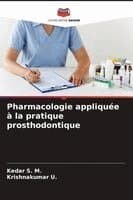 Pharmacologie appliquée à la pratique prosthodontique