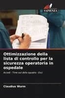 Ottimizzazione della lista di controllo per la sicurezza operatoria in ospedale