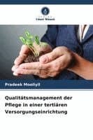 Qualitätsmanagement der Pflege in einer tertiären Versorgungseinrichtung