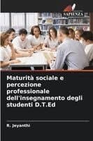 Maturità sociale e percezione professionale dell'insegnamento degli studenti D.T.Ed