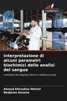 Interpretazione di alcuni parametri biochimici delle analisi del sangue