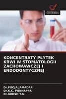 Koncentraty Plytek Krwi W Stomatologii Zachowawczej I Endodontycznej
