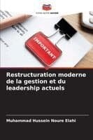 Restructuration moderne de la gestion et du leadership actuels