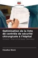 Optimisation de la liste de contrôle de sécurité chirurgicale à l'hôpital