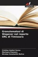 Granulomatosi di Wegener nel reparto ORL di Timisoara