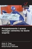 Przygotowanie i ocena nowego cementu na bazie wapnia
