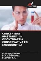 Concentrati Piastrinici in Odontoiatria Conservativa Ed Endodontica
