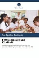 Fettleibigkeit und Kindheit