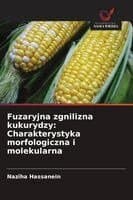 Fuzaryjna zgnilizna kukurydzy